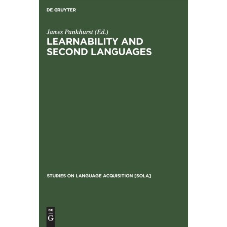 Learnability and second languages: A book of readings