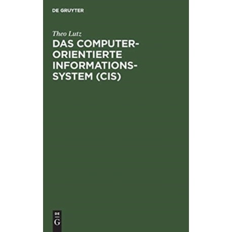 Das computerorientierte Informationssystem (CIS)
