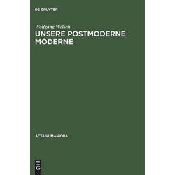 Unsere Postmoderne Moderne