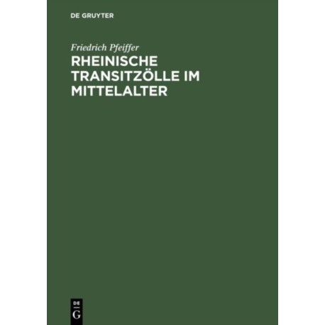 Rheinische Transitzolle Im Mittelalter