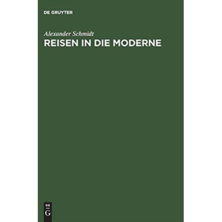 Reisen in Die Moderne
