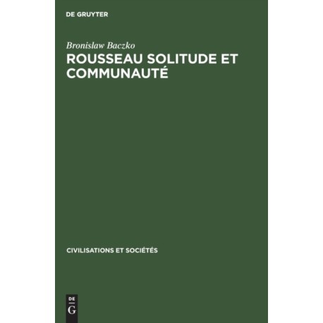 Rousseau Solitude Et Communaute