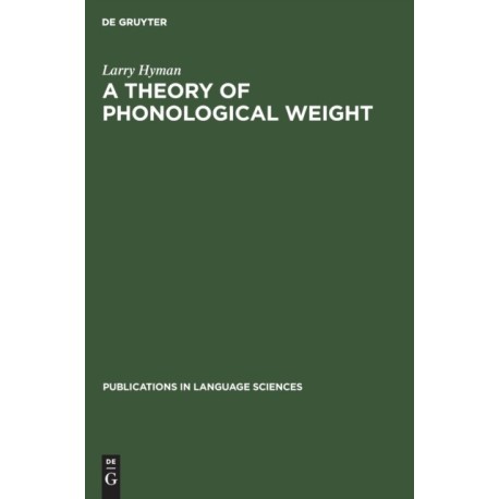 A theory of phonological weight