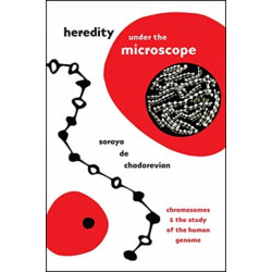 Heredity under the Microscope: Chromosomes and the Study of the Human Genome