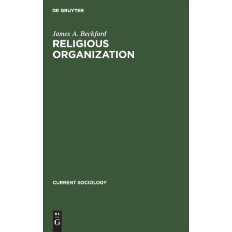 Religious Organization: A Trend Report and Bibliography