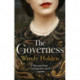 The Governess: The unknown childhood of the most famous woman who ever lived