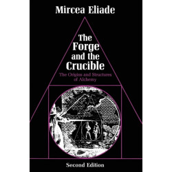 The Forge and the Crucible: The Origins and Structure of Alchemy