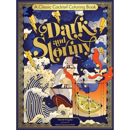 Dark & Stormy: A Classic Cocktail Coloring Book