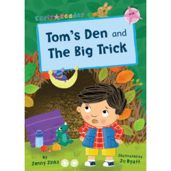 Tom's Den and The Big Trick: (Pink Early Reader)