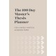 The 100 Day Master’s Thesis Planner: For a Rapidly Written Academic Paper