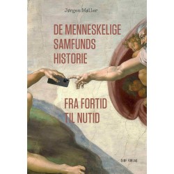 De menneskelige samfunds historie: fra fortid til nutid