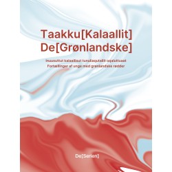 De[Grønlandske]: Fortællinger af unge med grønlandske rødder
