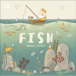 Adventures with Finn and Skip: Fish: A tale about ridding the ocean of plastic pollution