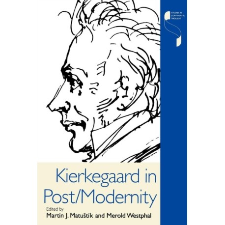 Kierkegaard in Post/Modernity