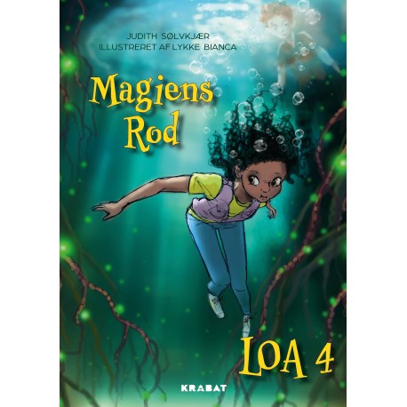 Loa 4: Magiens rod