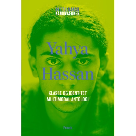 Yahya Hassan: Klasse og identitet - Multimodal antologi