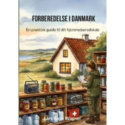 Forberedelse i Danmark: En praktisk guide til dit hjemmeberedskab
