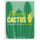 Happy Cactus: Choose It, Love It, Let It Thrive
