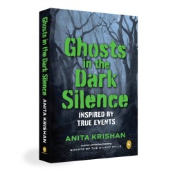 Ghosts in the Dark Silence