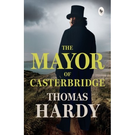 The Mayor of Casterbridge