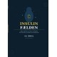 Insulinfælden: Sandheden om overvægt, faste og kroppens skjulte hormon