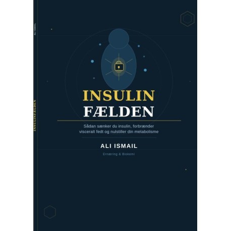 Insulinfælden: Sandheden om overvægt, faste og kroppens skjulte hormon