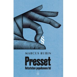 Presset: Retsstaten i populismens tid