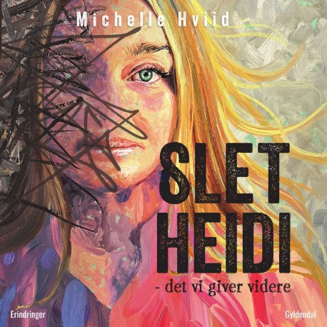 SLET HEIDI: - det vi giver videre