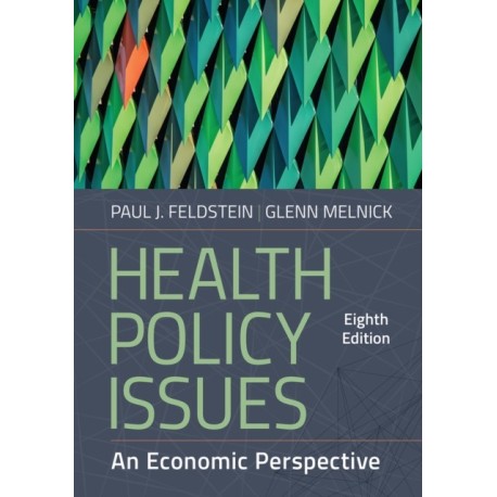 Health Policy Issues: An Economic Perspective