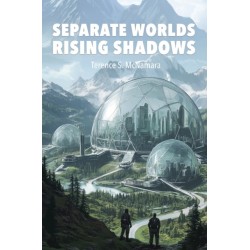 Separate Worlds: Rising Shadows