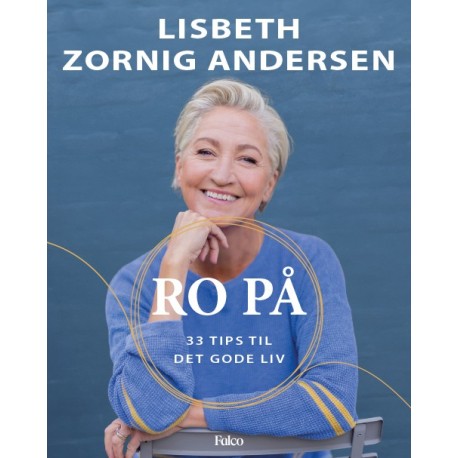 Ro på: 33 tips til det gode liv