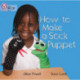 How to Make a Sock Puppet: Band 02a/Red a