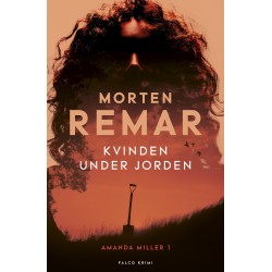 Kvinden under jorden: Amanda Miller 1