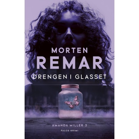 Drengen i glasset: Amanda Miller 3