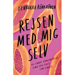 Rejsen med mig selv: og andre vidundere ved livet som single