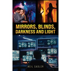 Mirrors, Blinds, Darkness and Light