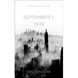 September 1, 1939: A Biography of a Poem