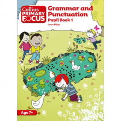 Grammar and Punctuation: Pupil Book 1