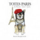 Totes Paris: A Dog's Travel Guide