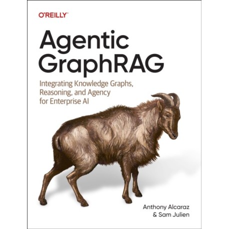 Agentic GraphRAG: Integrating Knowledge Graphs, Reasoning, and Agency for Enterprise AI