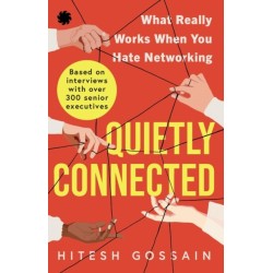 Quietly Connected: What Really Works When You Hate Networking