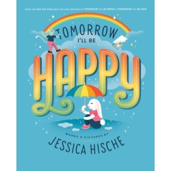 Tomorrow I'll Be Happy