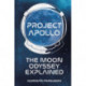 Project Apollo: The Moon Odyssey Explained