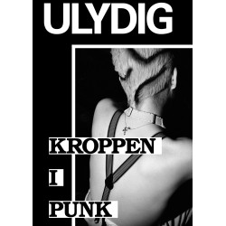 Ulydig: kroppen i punk