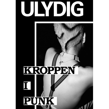 Ulydig: kroppen i punk