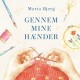 Gennem mine hænder
