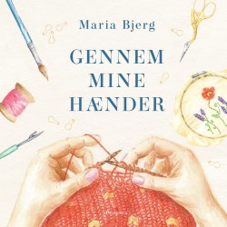 Gennem mine hænder