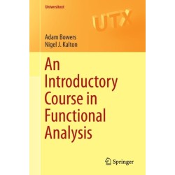 An Introductory Course in Functional Analysis