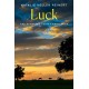 The Luck: A Novel