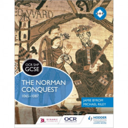 OCR GCSE History SHP: The Norman Conquest 1065-1087